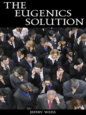 cover image of The Eugenics Solution